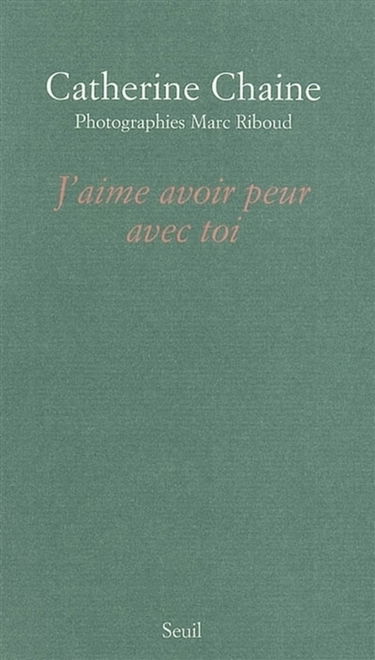 J'aime avoir peur avec toi