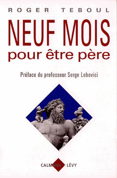 Neuf mois pour être père : chronique d'une attente