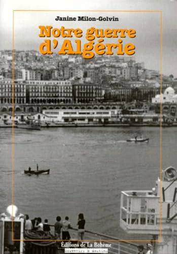 Notre guerre d'Algérie