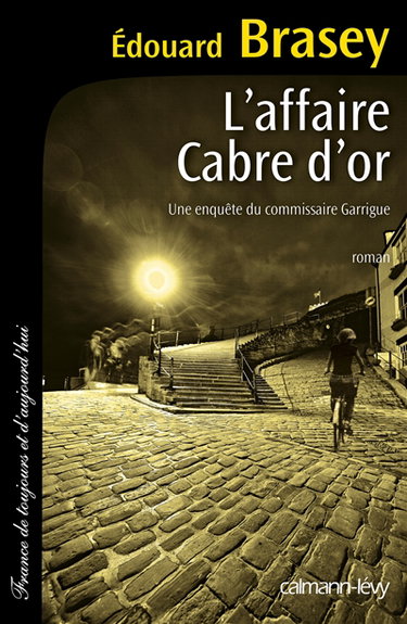 Couverture de L'affaire Cabre d'or : une enquête du commissaire Garrigue par Edouard Brasey