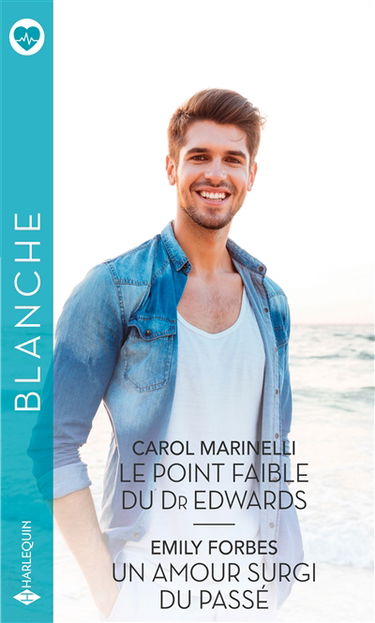 Le point faible du Dr Edwards. Un amour surgi du passé