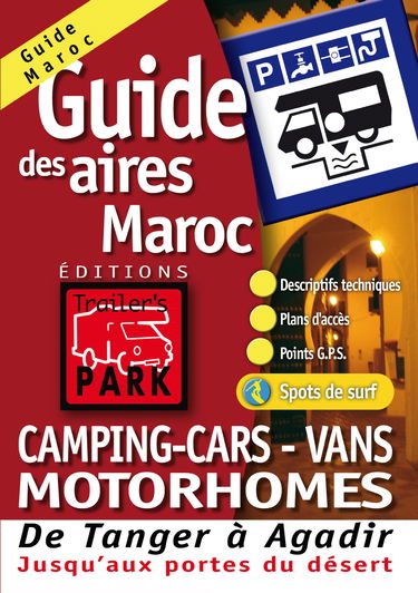 Guide des aires de services pour camping-cars : Maroc, de Tanger à Agadir