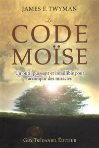 Le code de Moïse : un outil puissant et infaillible pour accomplir des miracles