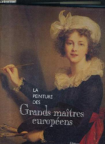 La peinture des grands maîtres européens