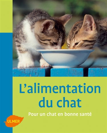 L'alimentation du chat : pour un chat en bonne santé