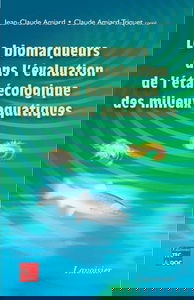 Les biomarqueurs dans l'évaluation de l'état écologique des milieux aquatiques