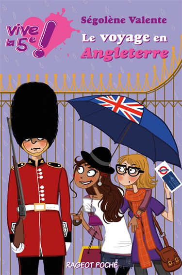 Vive la 5e !. Vol. 2. Le voyage en Angleterre