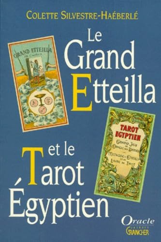 Le grand Etteila et le tarot égyptien : méthode pratique d'interprétation