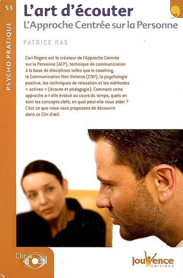 L'art d'écouter : l'approche centrée sur la personne