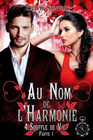 Au Nom de l'Harmonie, tome 4 : Souffle de Vie Partie 1 : Fantasy urbaine - romance paranormale - bit-lit