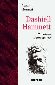 Dashiell Hammett : parcours d'une oeuvre