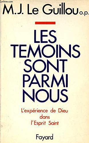 Les Témoins sont parmi nous: L'expérience de Dieu dans l'Esprit-Saint