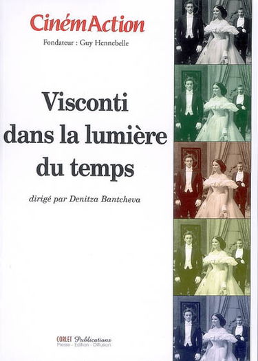CinémAction, n° 127. Visconti dans la lumière du temps