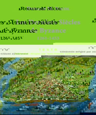 Les derniers siècles de Byzance, 1261-1453