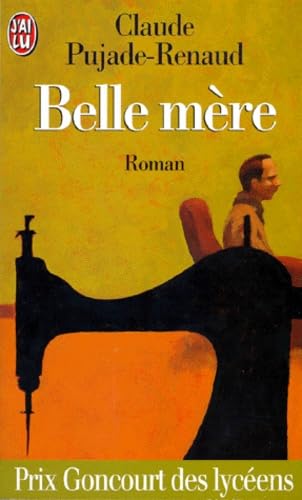Belle mère - Prix Goncourt des Lycéens 1994
