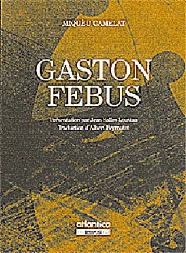 Gaston Febus : peça dramatic en tres hèitas e en vers