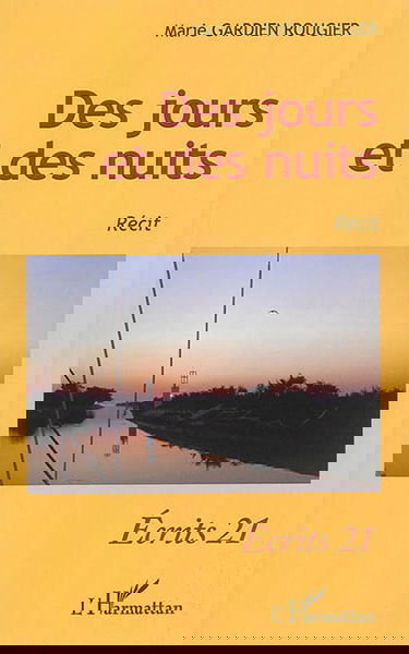 Des jours et des nuits : récit