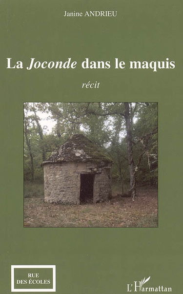 La Joconde dans le maquis : récit
