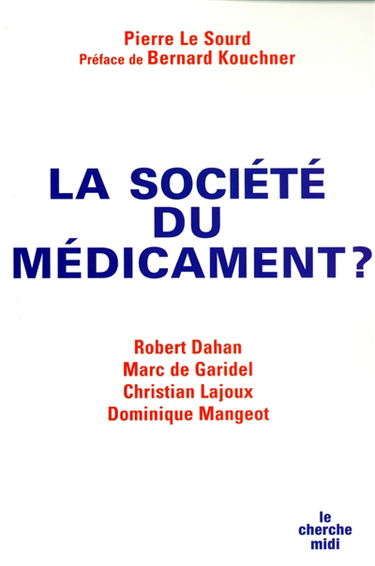 La société du médicament ?