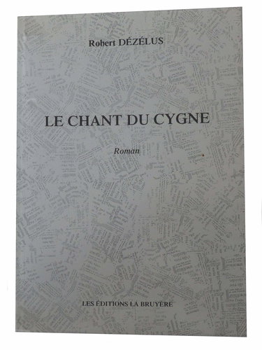 CHANT DU CYGNE (LE)