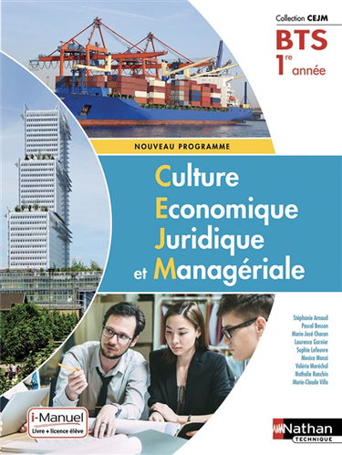 Culture économique, juridique et managériale 1re année BTS : nouveau programme : livre + licence élève