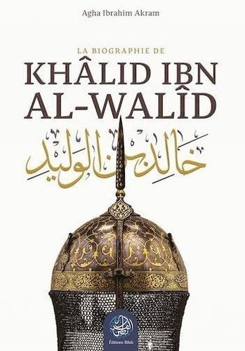 Couverture de Khalid ibn al-Walid - La biographie