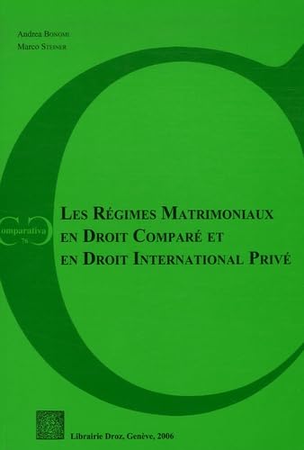 Les régimes matrimoniaux en droit comparé et en droit international privé : actes du colloque de Lausanne du 30 sept. 2005