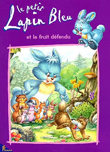 Le petit lapin bleu et le fruit défendu