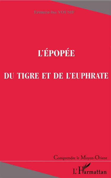 L'épopée du Tigre et de l'Euphrate