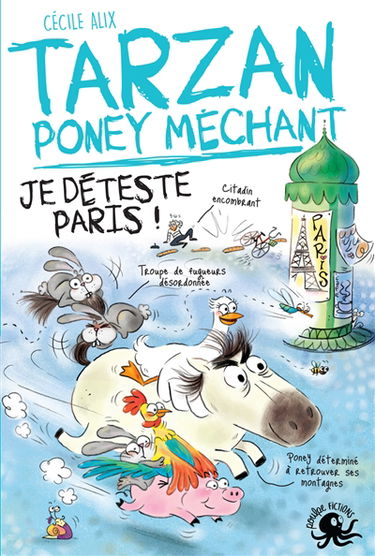 Tarzan, poney méchant. Vol. 3. Je déteste Paris !