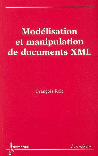 Modélisation et manipulation de documents XML