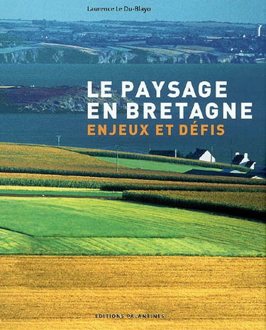 Le paysage en Bretagne : enjeux et défis