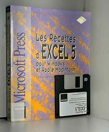 Les recettes d'Excel 5 pour Windows et Apple Macintosh