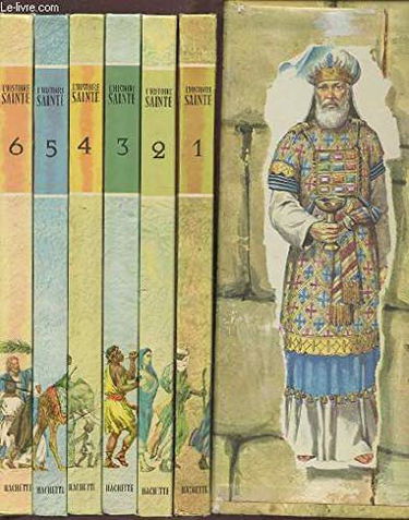 L'HISTOIRE SAINTE POUR GARCONS ET FILLES - TOME 1 : DES ORIGINES AUX PATRIARCHES + TOME 2 : LA NAISSANCE D'ISRAEL MOISE + TOME 3 : LA TERRE PROMISE JERUSALEM VILLE SAINTE + TOME 4 : DE DAVID AU MESSIE + TOME 5 : LA VIE ET L'ENSEIGNEMENT DE JESUS + TOME 6.