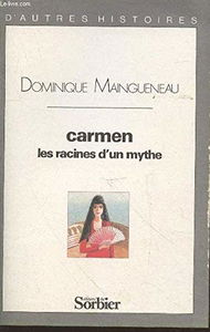 Carmen, les racines d'un mythe