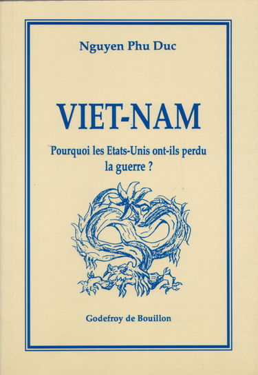 Viet Nam : pourquoi les Etats-Unis ont-ils perdu la guerre ?