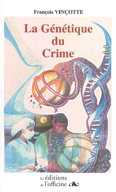 La génétique du crime