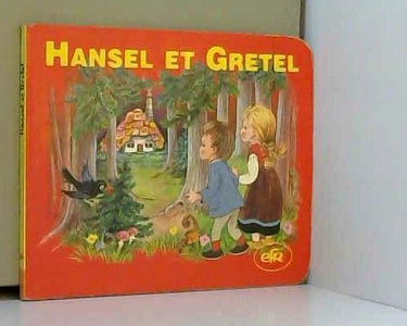 Hansel et Gretel (Les petits contes)