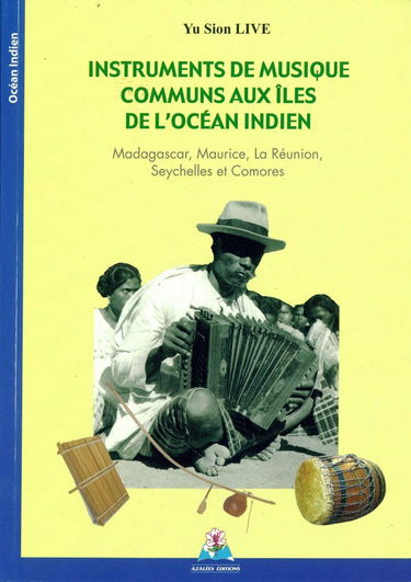 Instruments de musique communs aux îles de l'Océan Indien : Madagascar, Maurice, La réunion, Seychelles et Comores