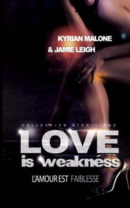 Love is Weakness (Roman lesbien, livre lesbien)