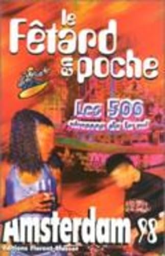 Le fêtard en poche Amsterdam 98