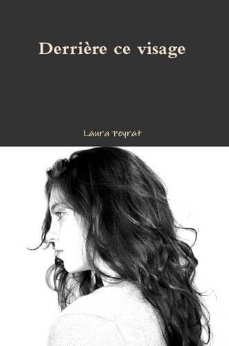 Derriëre Ce Visage