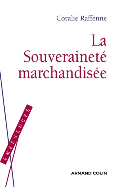 Couverture de La souveraineté marchandisée : l'empire des paradis fiscaux et le pillage environnemental