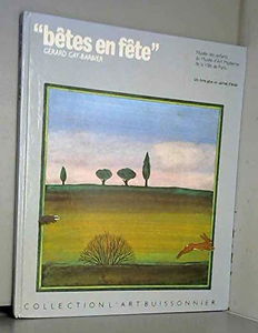 Bêtes en fêtes (L'Art buissonnier)