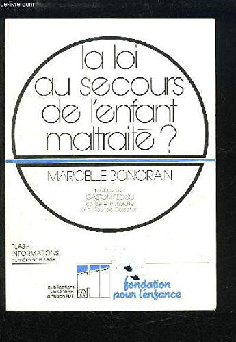 La Loi au secours de l'enfant maltraité