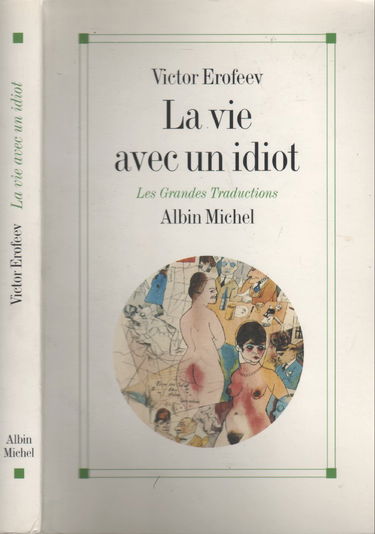 La vie avec un idiot