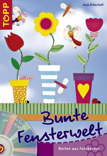 Couverture de Bunte Fensterwelt. Mit CD-ROM: Borten aus Fotokarton
