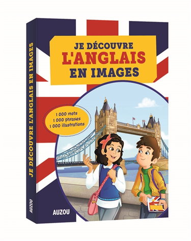 Couverture de Je découvre l'anglais en images : 1.000 mots, 1.000 phrases, 1.000 illustrations