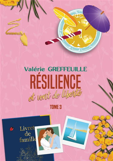 Résilience et vent de liberté : Tome 3