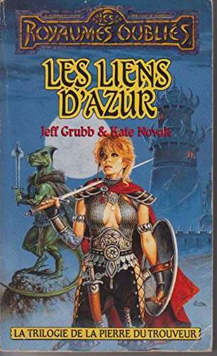 La Trilogie de la pierre du trouveur, tome 1 : Les Liens d'azur